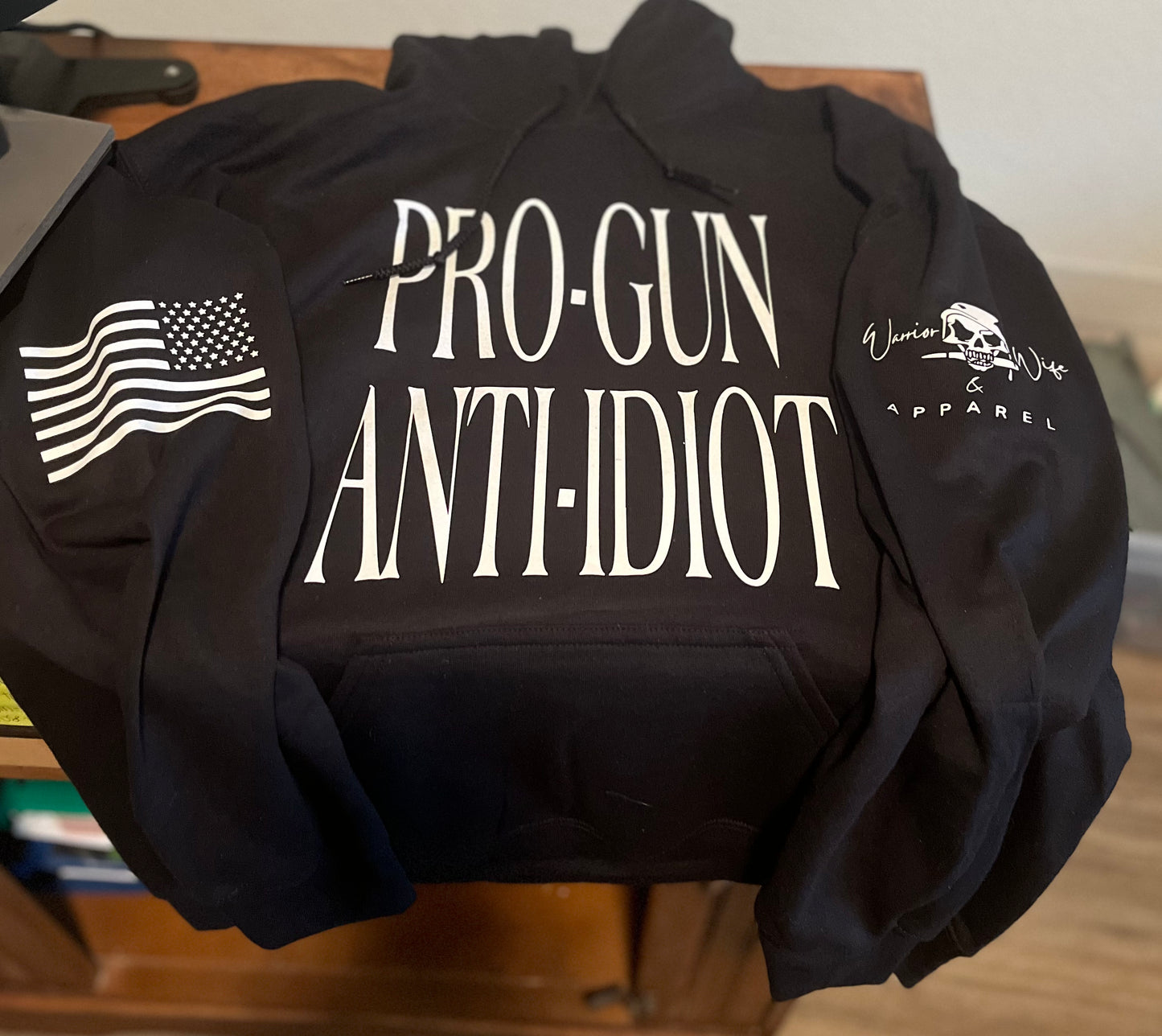 Pro-Gun Anti-Idiot Hoodie